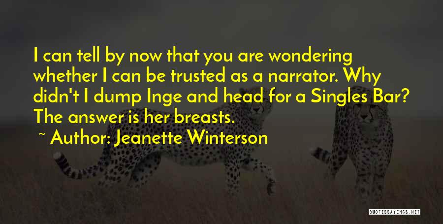 Best Singles Quotes By Jeanette Winterson