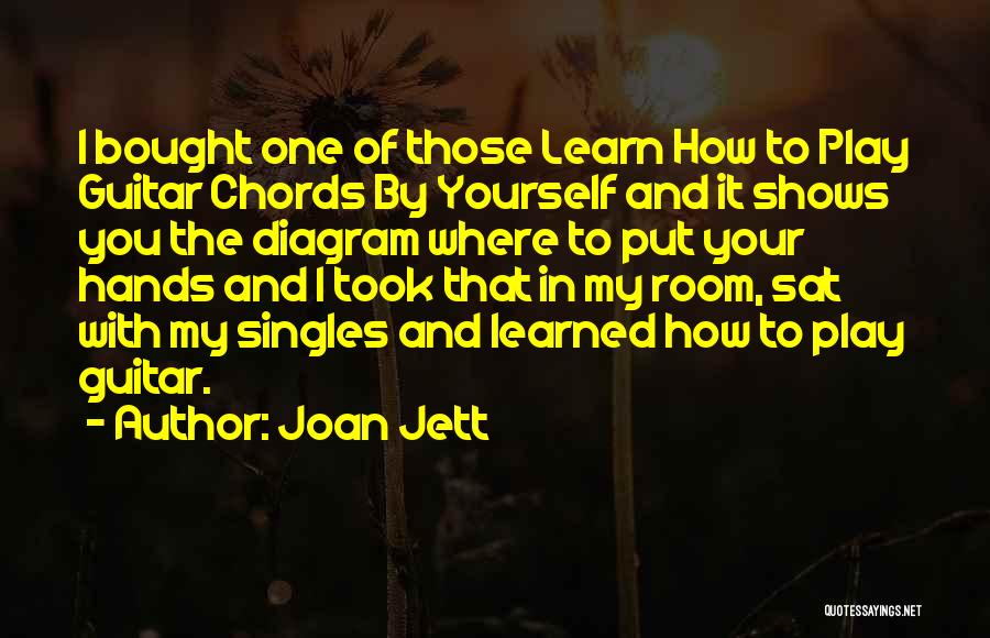 Best Singles Quotes By Joan Jett