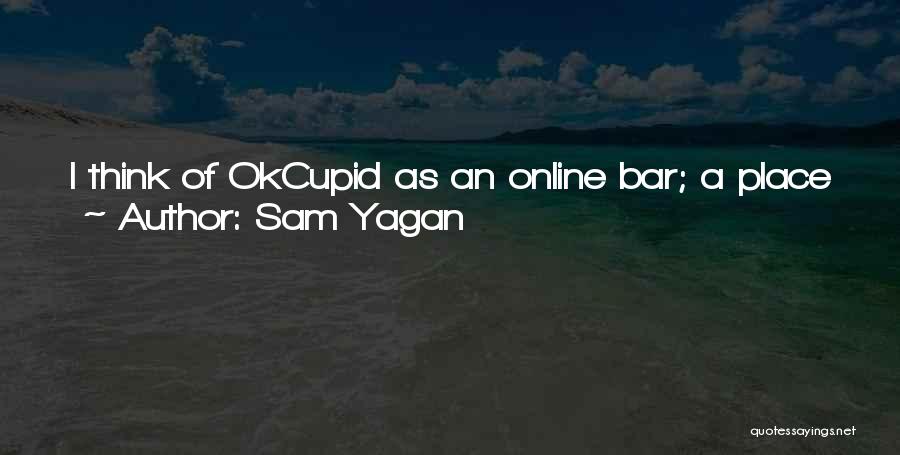 Best Singles Quotes By Sam Yagan