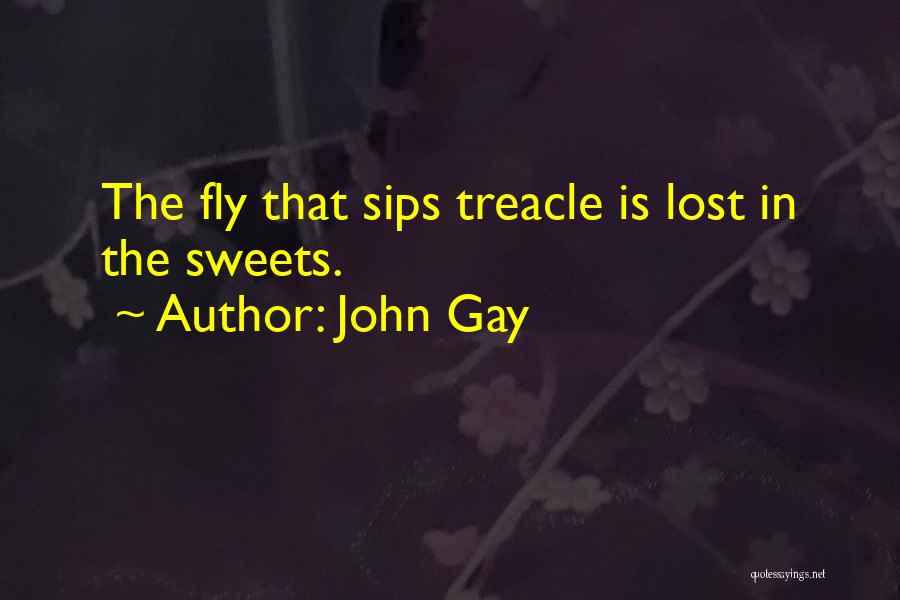 Best Sips Quotes By John Gay
