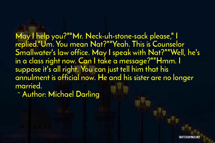 Best Sister Marriage Quotes By Michael Darling