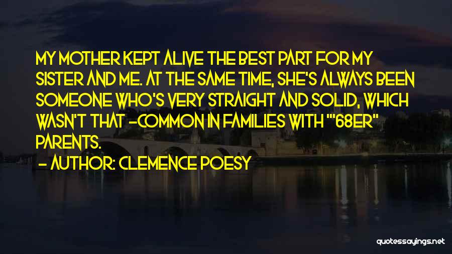 Best Sister Quotes By Clemence Poesy