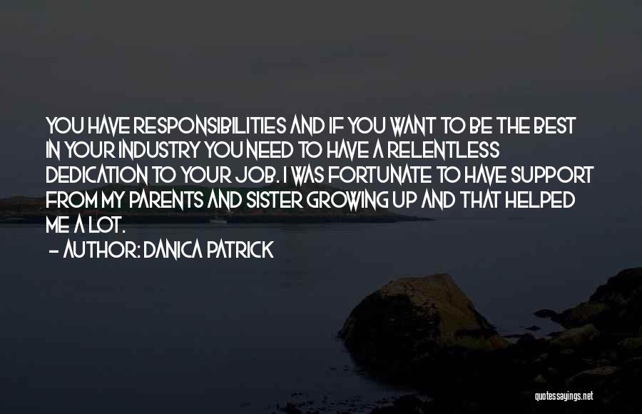 Best Sister Quotes By Danica Patrick