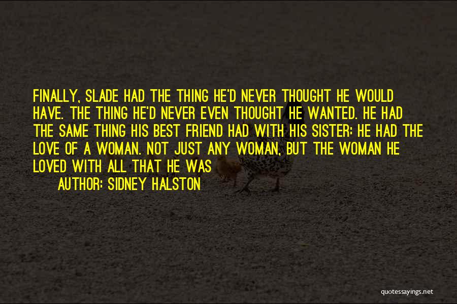 Best Sister Quotes By Sidney Halston