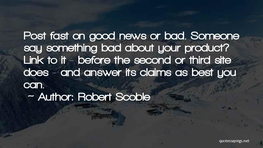 Best Site Quotes By Robert Scoble