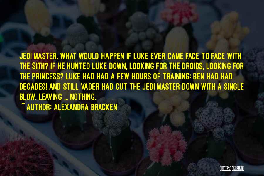 Best Sith Quotes By Alexandra Bracken