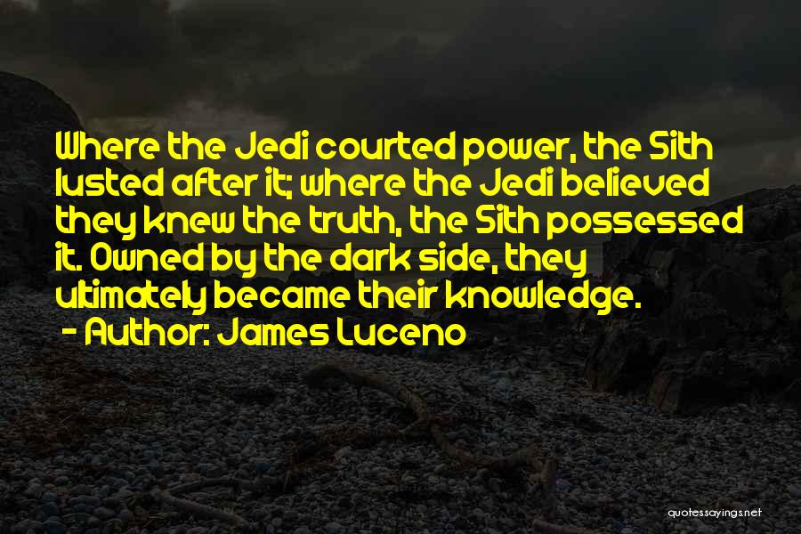 Best Sith Quotes By James Luceno