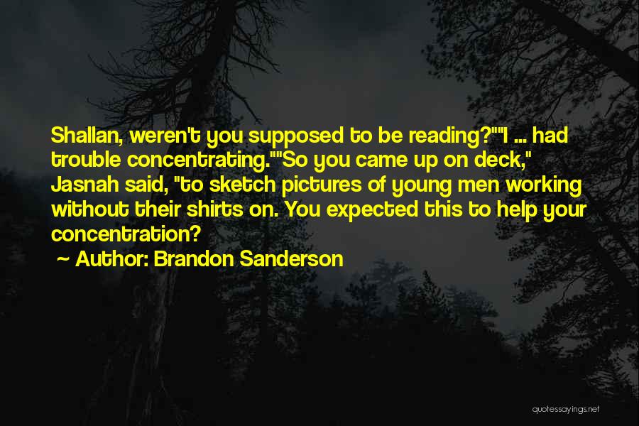 Best Sketch Quotes By Brandon Sanderson