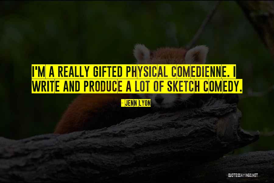 Best Sketch Quotes By Jenn Lyon Best Sketch Quotes By Jenn Lyon