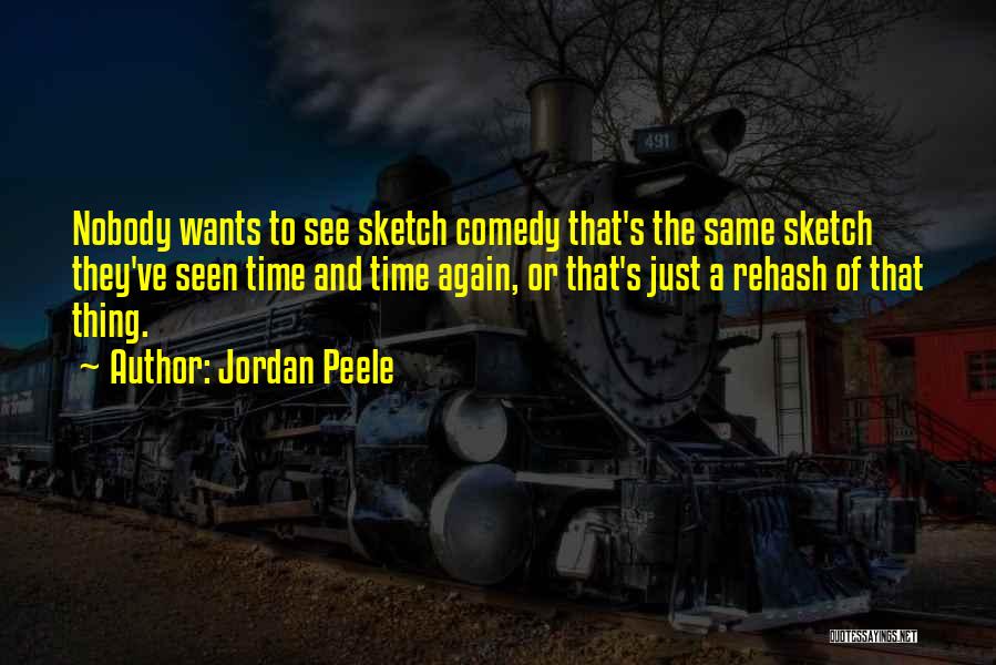 Best Sketch Quotes By Jordan Peele