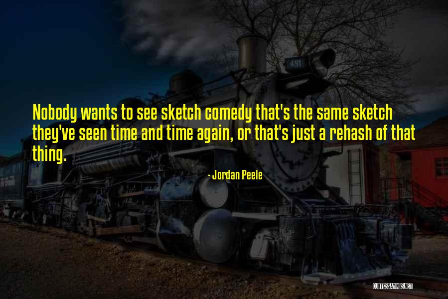 Best Sketch Quotes By Jordan Peele