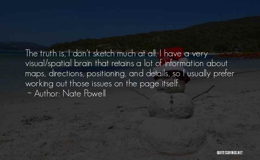 Best Sketch Quotes By Nate Powell