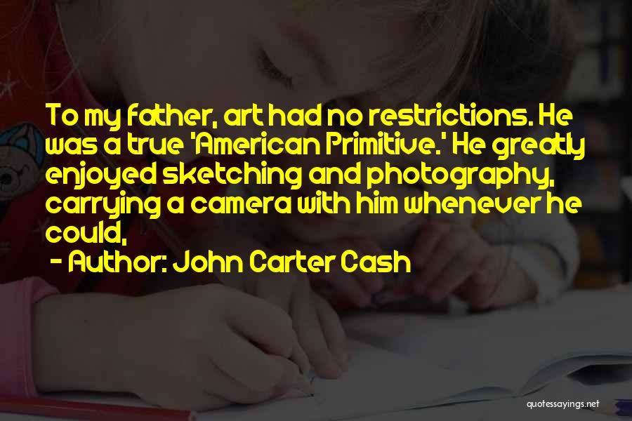 Best Sketching Quotes By John Carter Cash