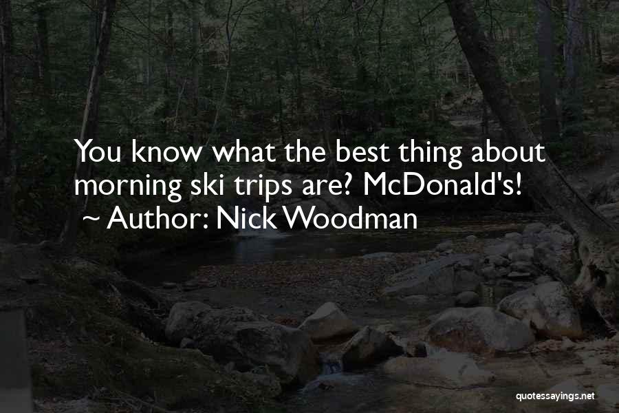 Best Ski Quotes By Nick Woodman