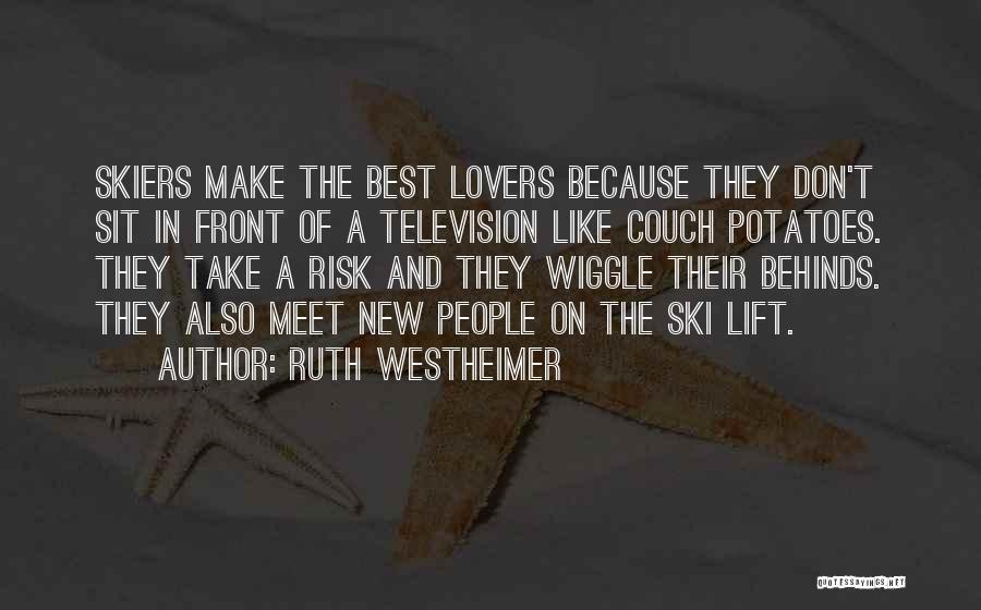 Best Ski Quotes By Ruth Westheimer