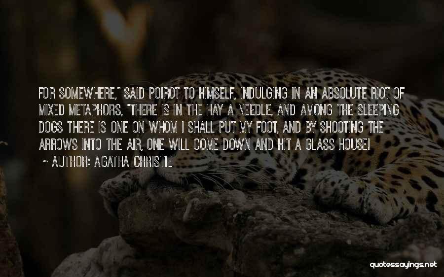 Best Sleeping Dogs Quotes By Agatha Christie