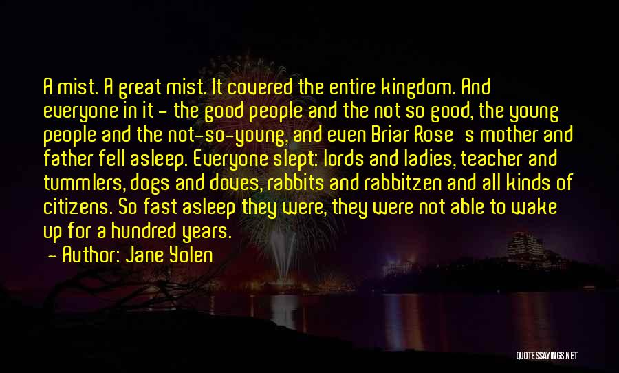 Best Sleeping Dogs Quotes By Jane Yolen