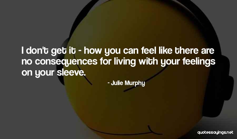 Best Sleeve Quotes By Julie Murphy