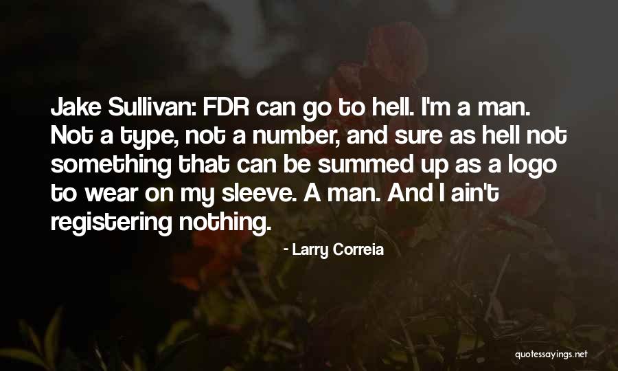 Best Sleeve Quotes By Larry Correia