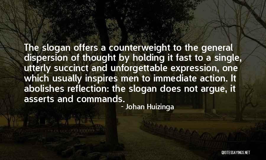 Best Slogan Quotes By Johan Huizinga