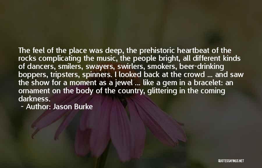 Best Smokers Quotes By Jason Burke