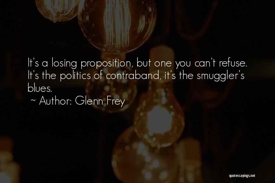 Best Smuggler Quotes By Glenn Frey