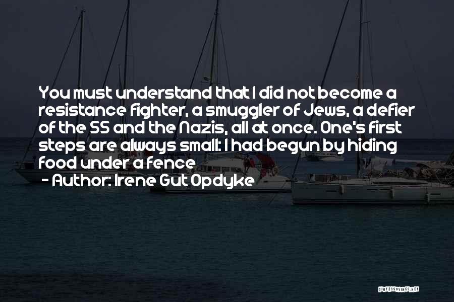 Best Smuggler Quotes By Irene Gut Opdyke