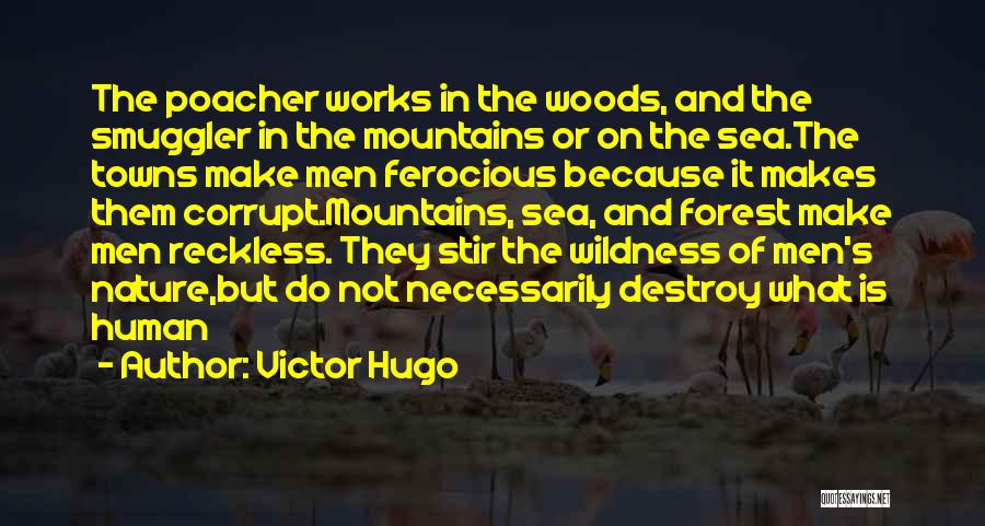 Best Smuggler Quotes By Victor Hugo