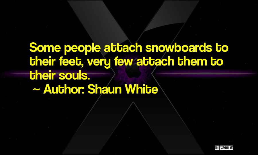 Best Snowboarding Quotes By Shaun White