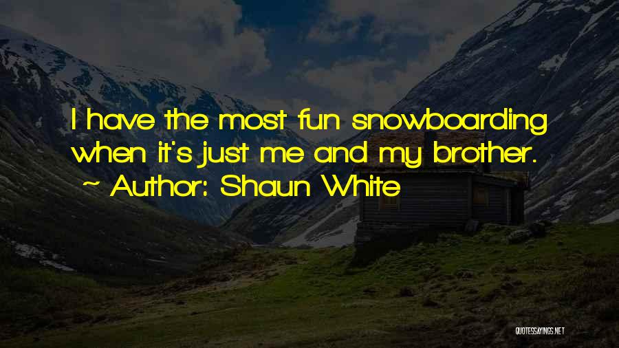 Best Snowboarding Quotes By Shaun White