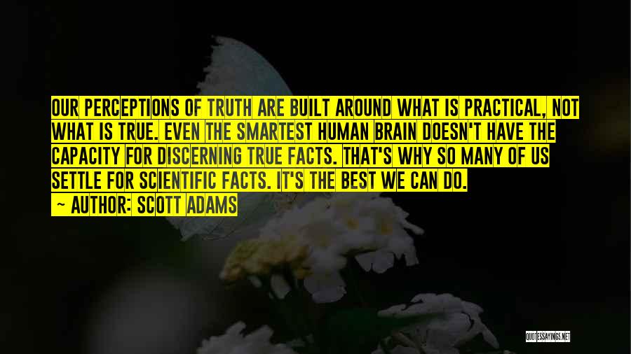 Best So True Quotes By Scott Adams