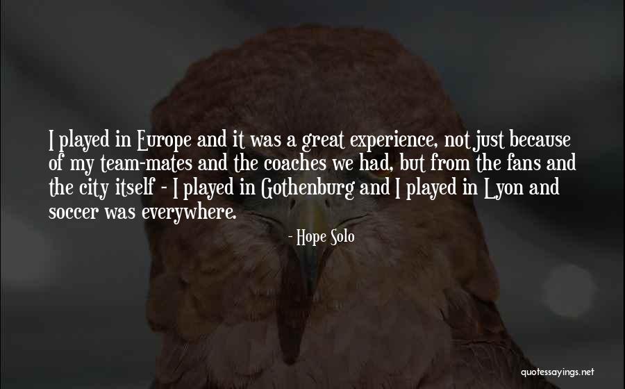 Best Soccer Coaches Quotes By Hope Solo Best Soccer Coaches Quotes By Hope Solo