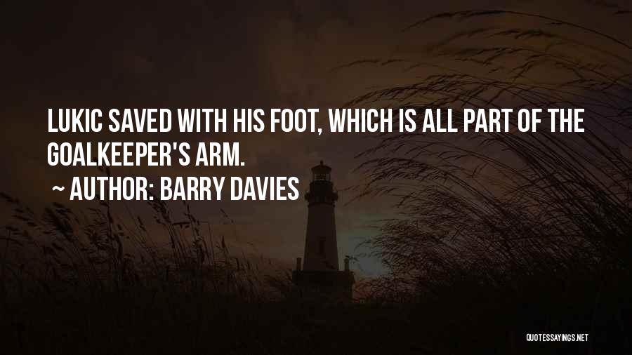 Best Soccer Goalkeeper Quotes By Barry Davies