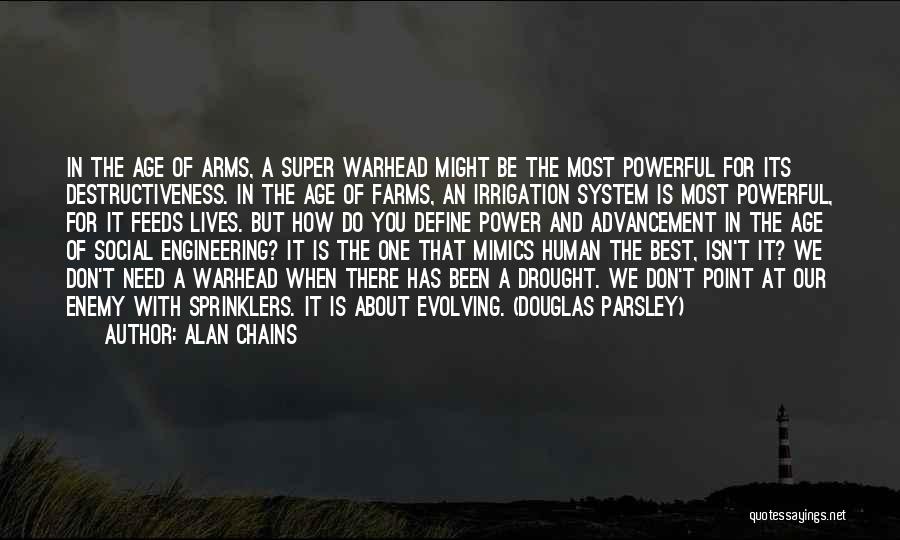 Best Social Science Quotes By Alan Chains