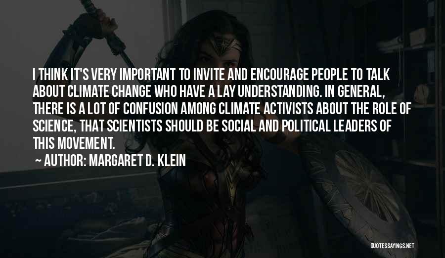 Best Social Science Quotes By Margaret D. Klein