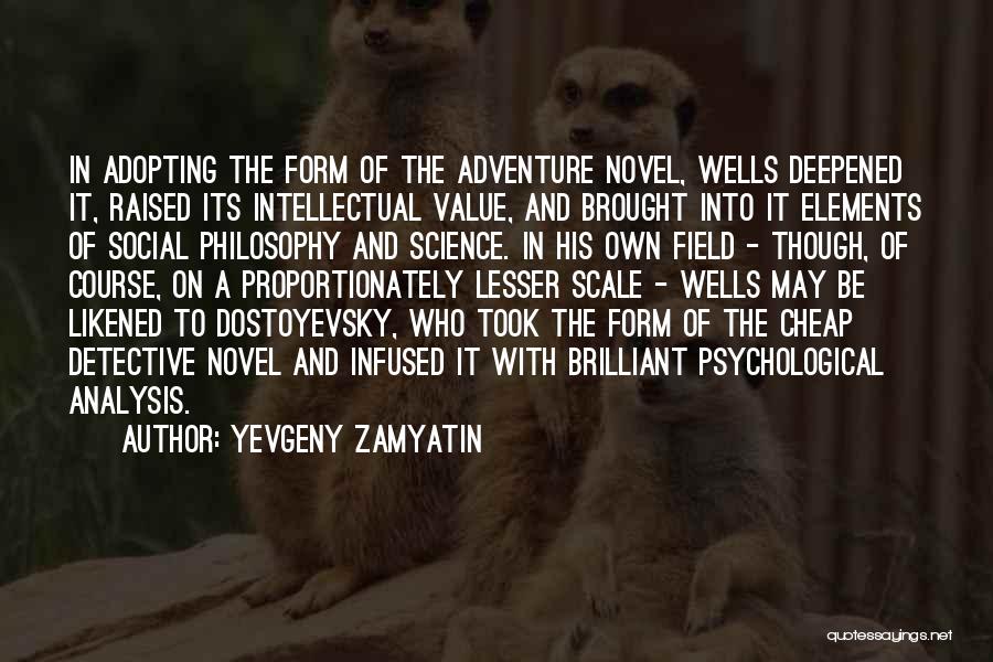 Best Social Science Quotes By Yevgeny Zamyatin