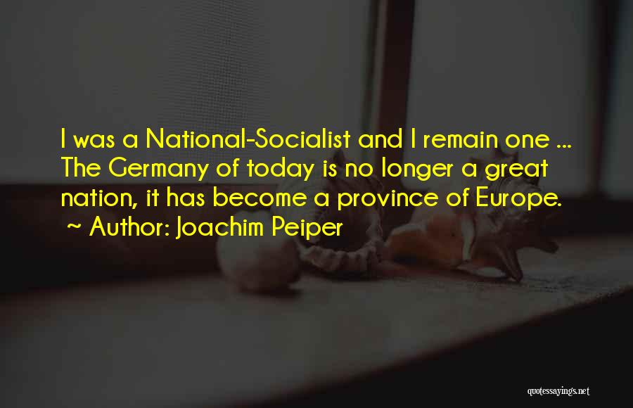 Best Socialist Quotes By Joachim Peiper