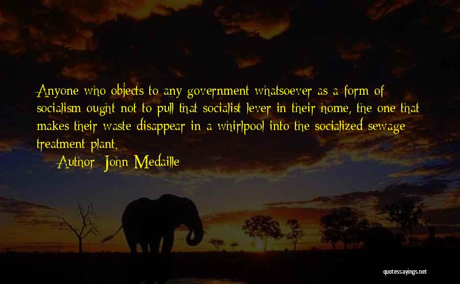 Best Socialist Quotes By John Medaille