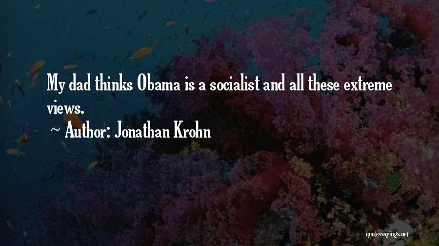 Best Socialist Quotes By Jonathan Krohn