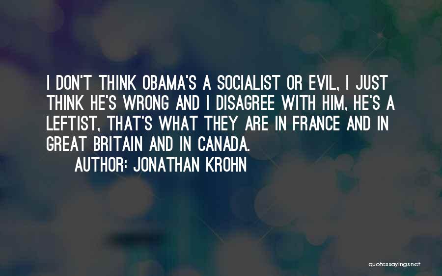 Best Socialist Quotes By Jonathan Krohn