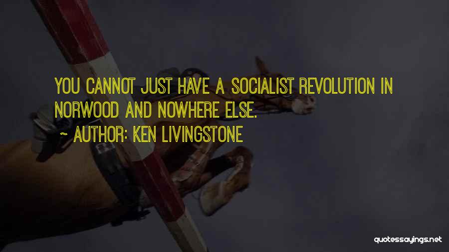 Best Socialist Quotes By Ken Livingstone