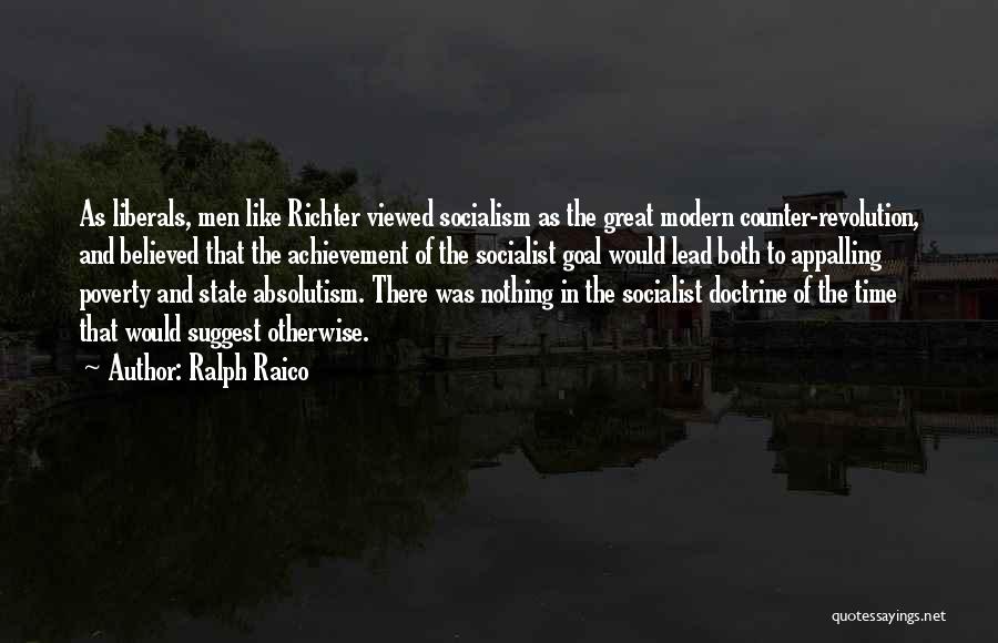 Best Socialist Quotes By Ralph Raico