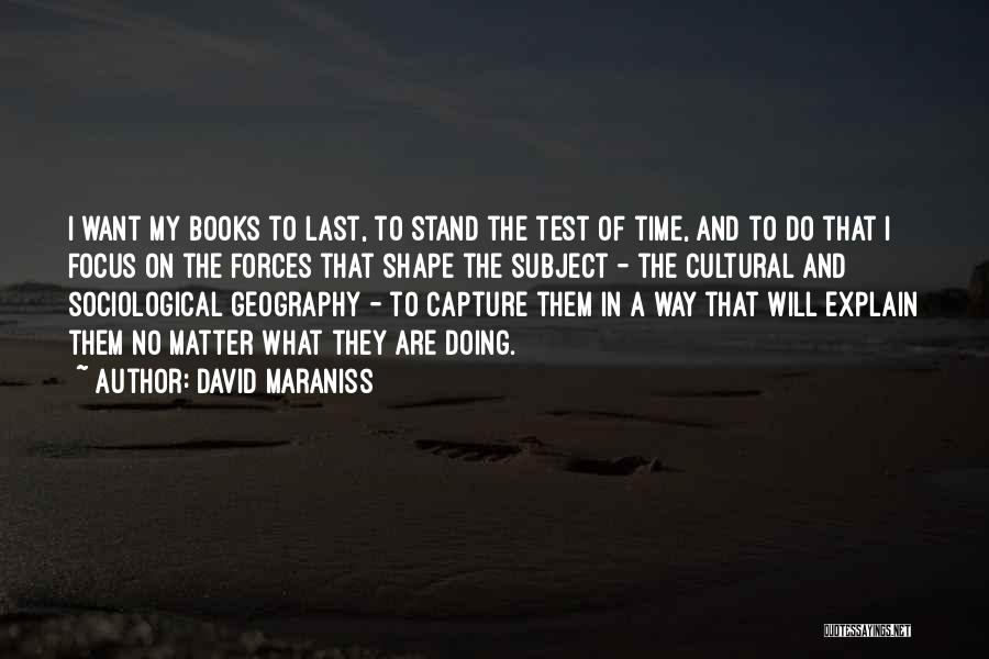 Best Sociological Quotes By David Maraniss