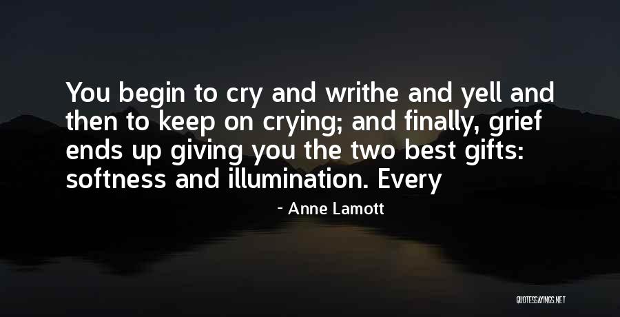 Best Softness Quotes By Anne Lamott