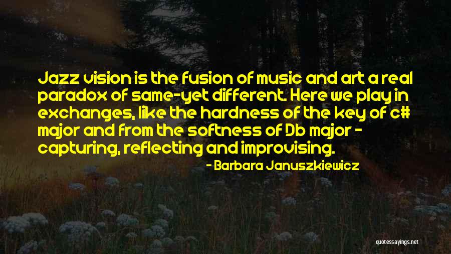 Best Softness Quotes By Barbara Januszkiewicz