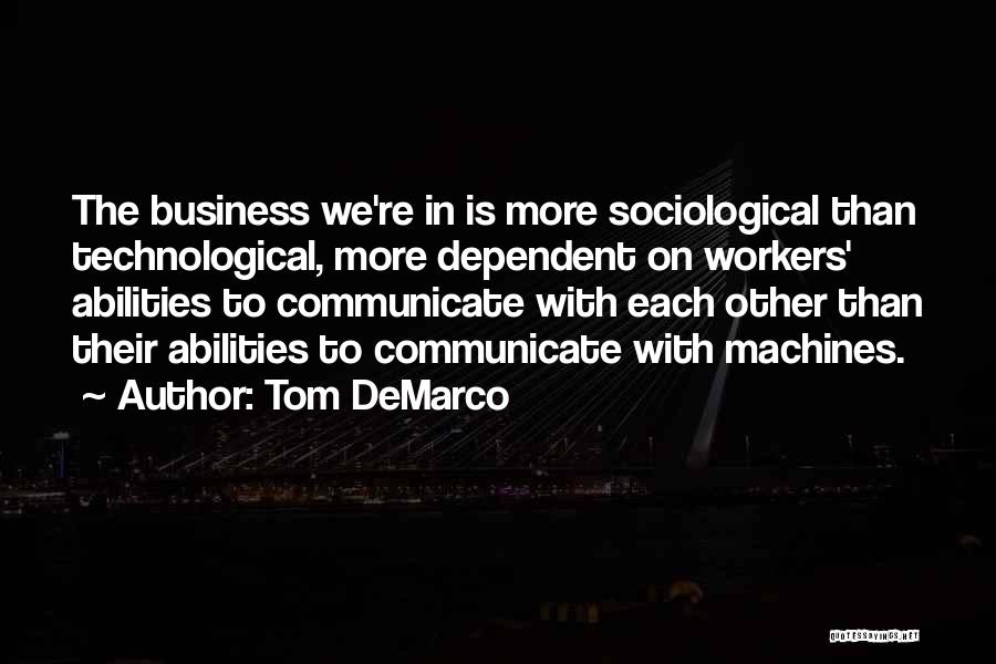 Best Software Engineering Quotes By Tom DeMarco