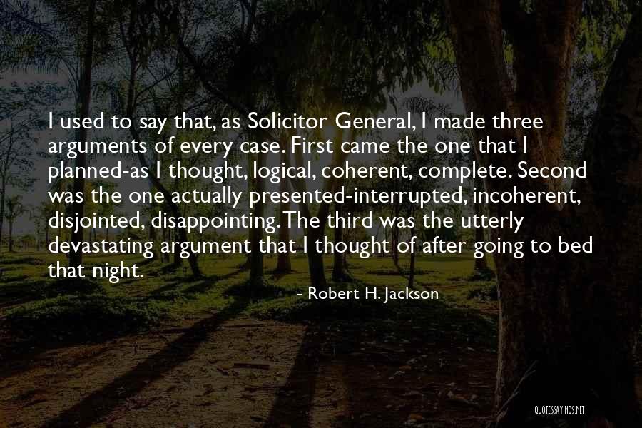 Best Solicitor Quotes By Robert H. Jackson Best Solicitor Quotes By Robert H. Jackson