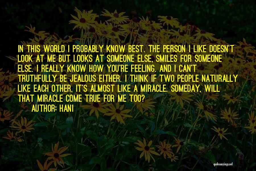 Best Someday Quotes By Hani