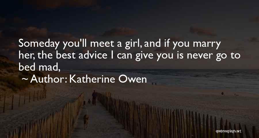 Best Someday Quotes By Katherine Owen