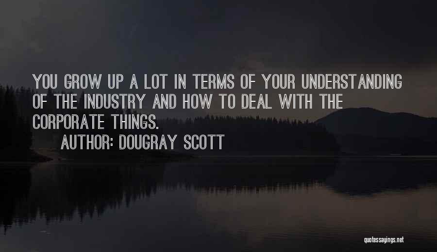 Best Something Corporate Quotes By Dougray Scott